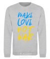 Sweatshirt Make love not war text sport-grey фото