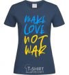 Women's T-shirt Make love not war text navy-blue фото