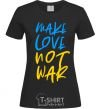 Women's T-shirt Make love not war text black фото