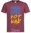 Men's T-Shirt Make love not war text burgundy фото