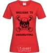 Women's T-shirt Welcome to Chornobayivka red фото