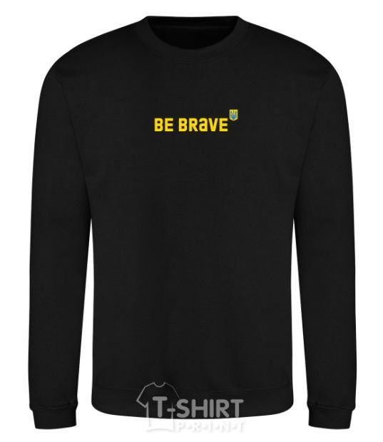 Sweatshirt be brave Embroidery black фото