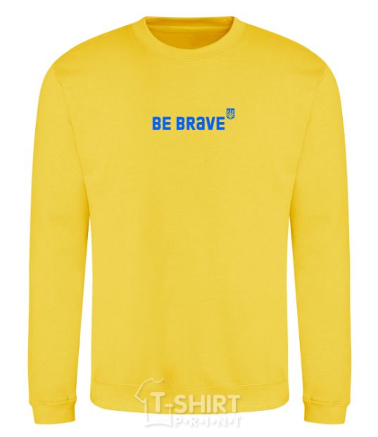 Sweatshirt be brave Embroidery yellow фото