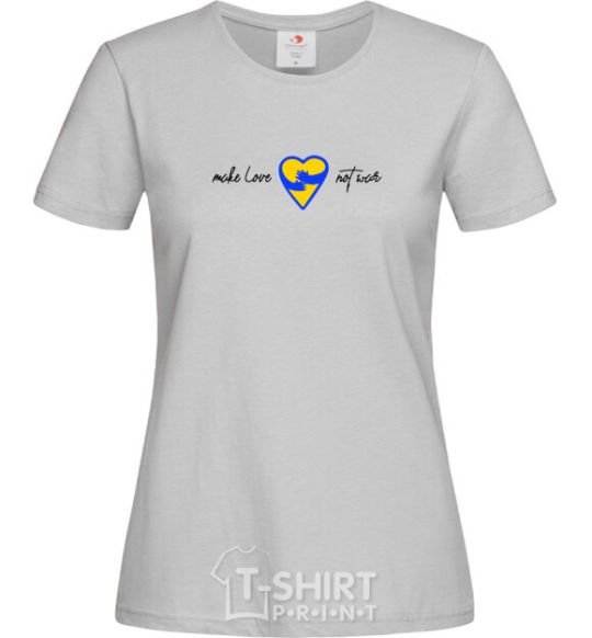 Women's T-shirt Make love not war heart of hugs grey фото