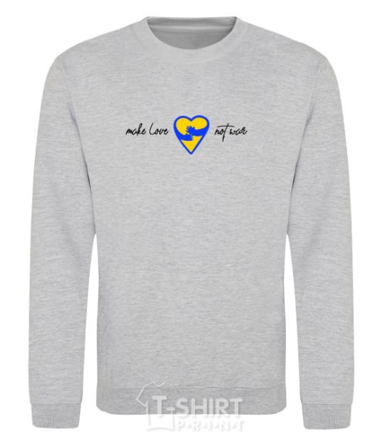Sweatshirt Make love not war heart of hugs sport-grey фото