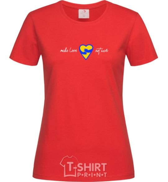 Women's T-shirt Make love not war heart of hugs red фото