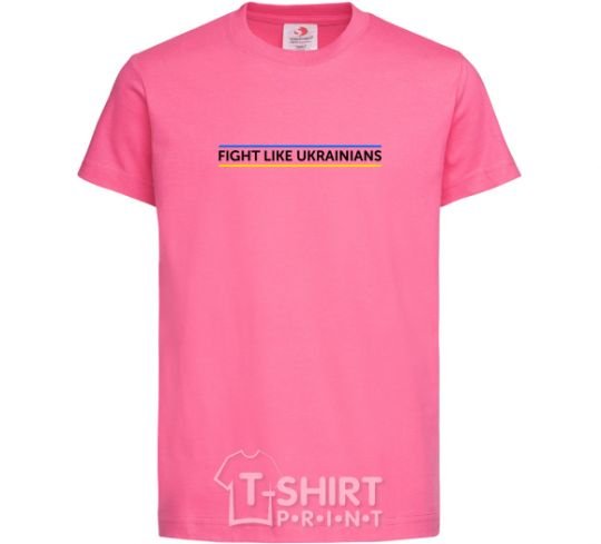 Детская футболка Fight like Ukraininan Ярко-розовый фото