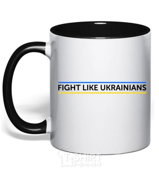Mug with a colored handle Fight like Ukraininan black фото
