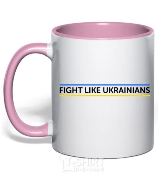 Mug with a colored handle Fight like Ukraininan light-pink фото