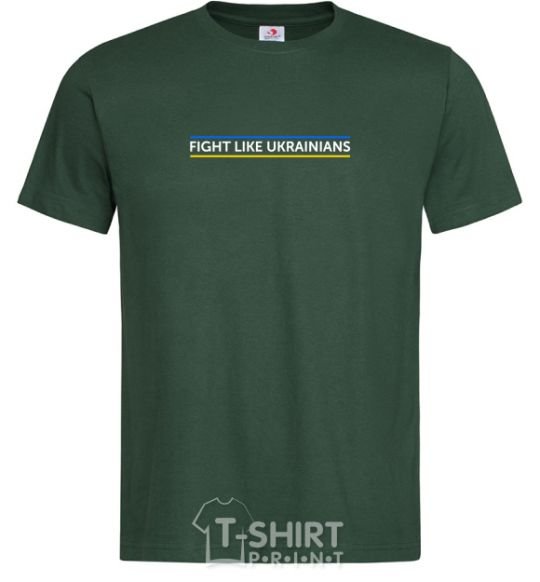 Men's T-Shirt Fight like Ukraininan bottle-green фото