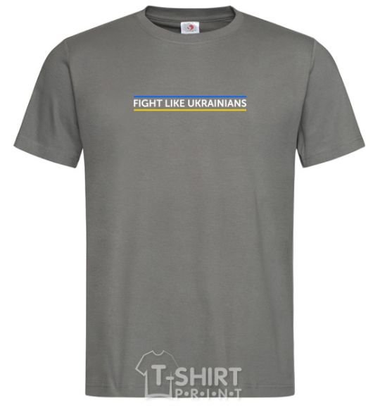 Men's T-Shirt Fight like Ukraininan dark-grey фото