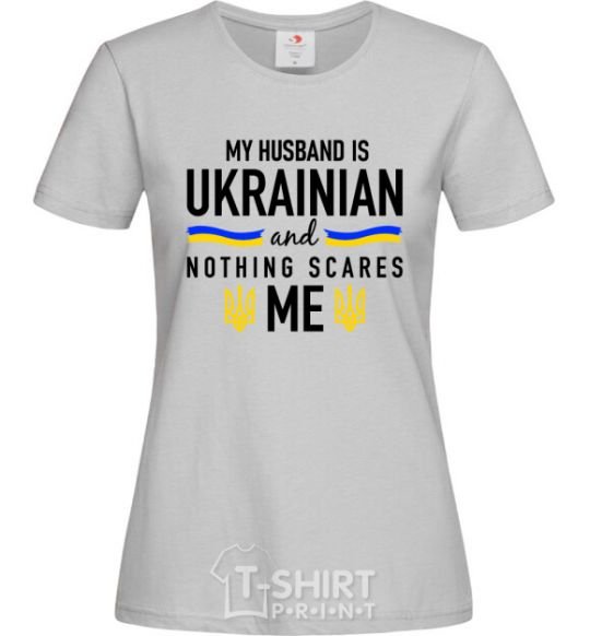 Женская футболка My husband is ukrainian Серый фото