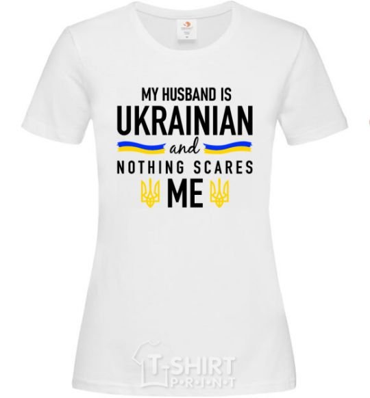 Женская футболка My husband is ukrainian Белый фото