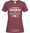 Женская футболка My husband is ukrainian Бордовый фото