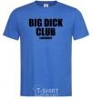 Men's T-Shirt Big dick club legendary royal-blue фото