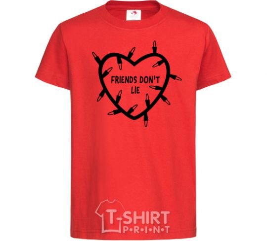 Kids T-shirt Friends dont lie red фото