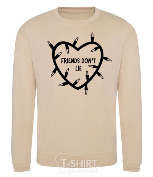 Sweatshirt Friends dont lie sand фото