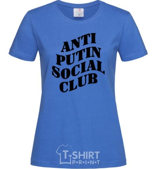 Women's T-shirt Anti putin social club royal-blue фото