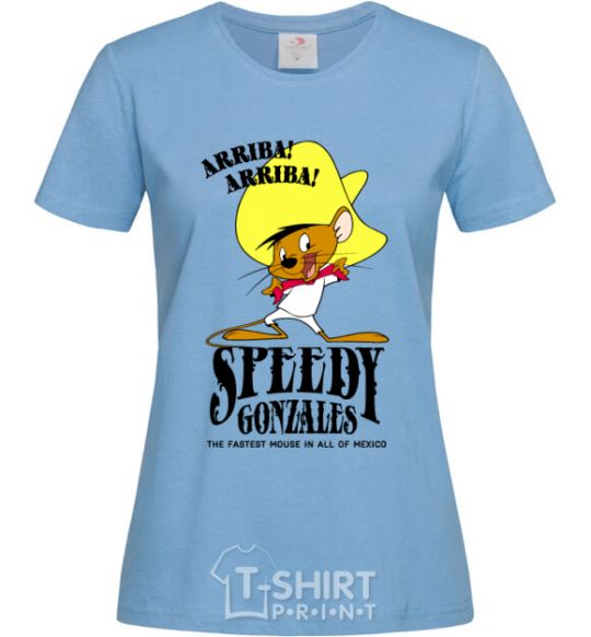 Women's T-shirt Speedy Gonzales sky-blue фото