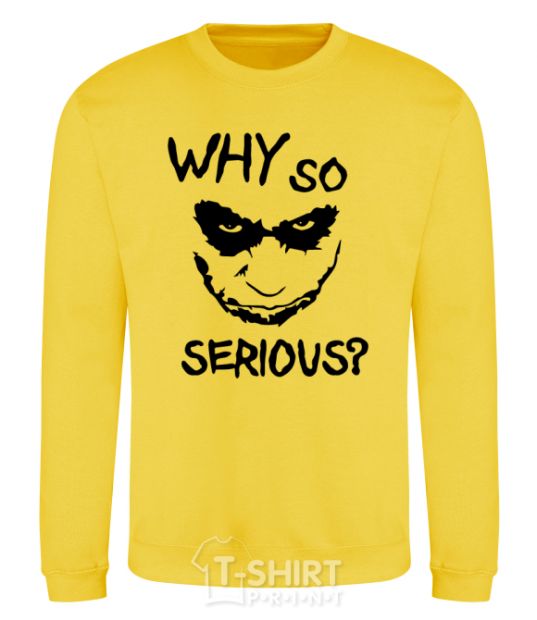 Sweatshirt Why so serious yellow фото