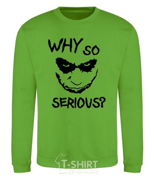 Sweatshirt Why so serious orchid-green фото