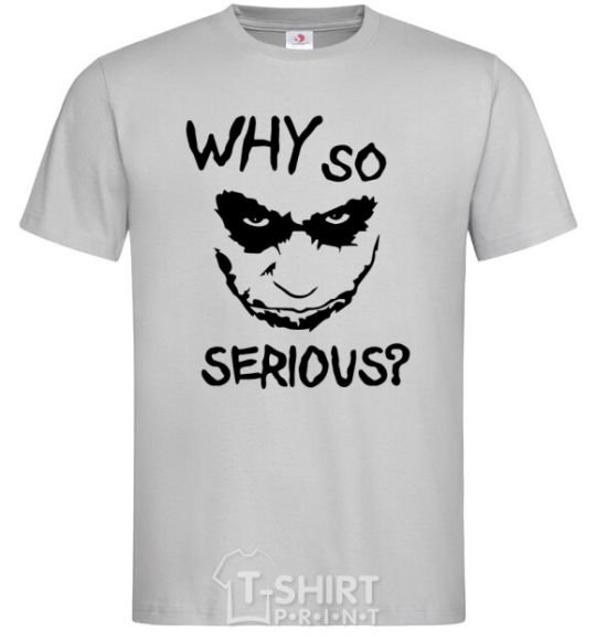 Мужская футболка Why so serious Серый фото