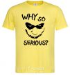 Мужская футболка Why so serious Лимонный фото