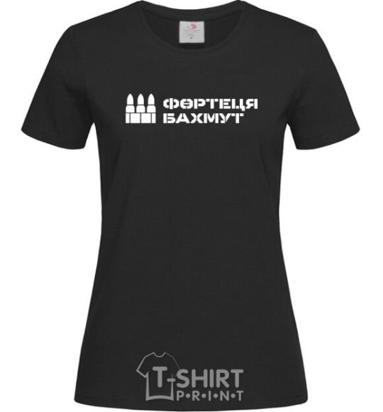 Women's T-shirt Bakhmut fortress black фото