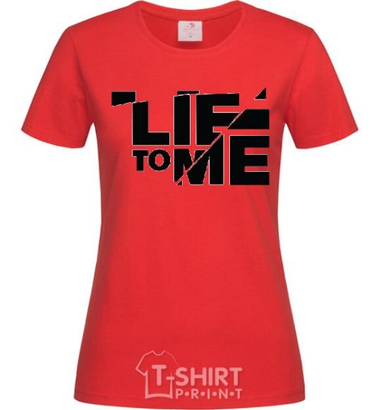 Women's T-shirt LIE TO ME red фото