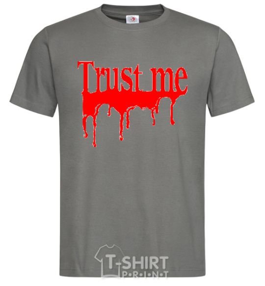Men's T-Shirt TRUST ME painted dark-grey фото