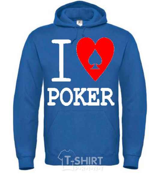 Men`s hoodie I LOVE POKER royal фото