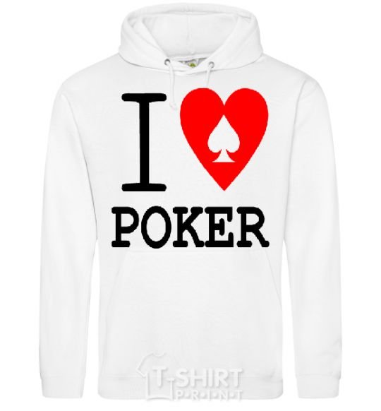 Men`s hoodie I LOVE POKER White фото