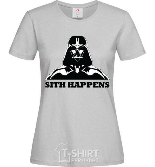 Women's T-shirt SITH HAPPENS grey фото