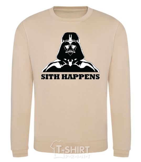 Sweatshirt SITH HAPPENS sand фото