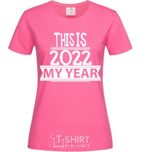 Женская футболка THIS IS MY 2020 YEAR Ярко-розовый фото