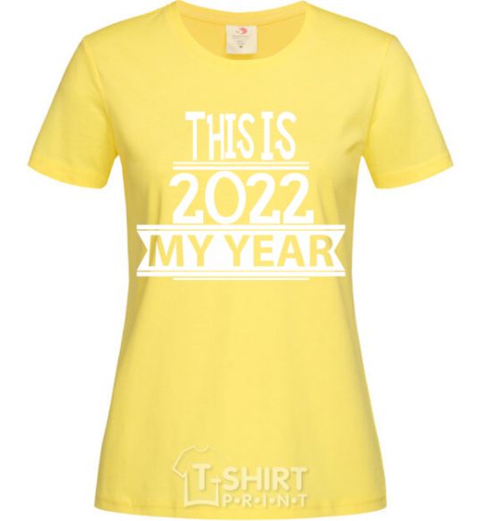 Women's T-shirt THIS IS MY 2020 YEAR cornsilk фото