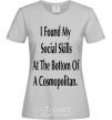 Women's T-shirt I FOUND MY SOCIAL SKILLS... grey фото