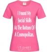 Женская футболка I FOUND MY SOCIAL SKILLS... Ярко-розовый фото