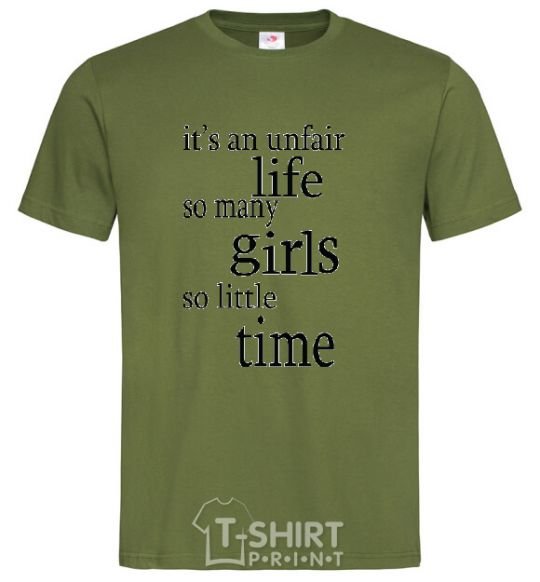 Men's T-Shirt IT'S UNFAIR LIFE: SO MANY GIRLS SO LITTLE TIME millennial-khaki фото