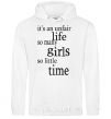 Men`s hoodie IT'S UNFAIR LIFE: SO MANY GIRLS SO LITTLE TIME White фото