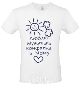 Men's T-Shirt I love cartoons, candy, and my mom. White фото