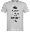 Men's T-Shirt KEEP CALM AND CARRY ON grey фото