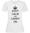 Women's T-shirt KEEP CALM AND CARRY ON White фото