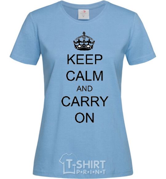 Women's T-shirt KEEP CALM AND CARRY ON sky-blue фото