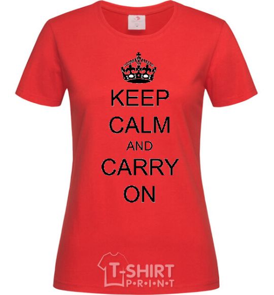 Women's T-shirt KEEP CALM AND CARRY ON red фото