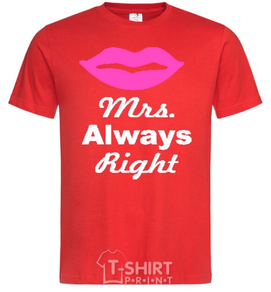 Men's T-Shirt MRS. ALWAYS RIGHT red фото