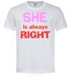 Men's T-Shirt SHE IS ALWAYS RIGHT White фото