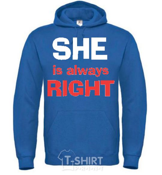 Men`s hoodie SHE IS ALWAYS RIGHT royal фото