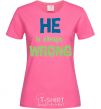 Women's T-shirt HE IS ALWAYS WRONG heliconia фото