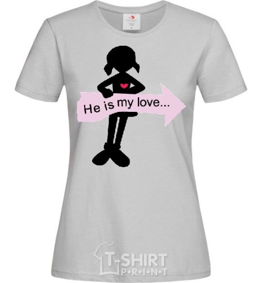 Women's T-shirt HE IS MY LOVE grey фото